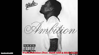 Wale Ambition (feat Meek Mill & Rick Ross) 1 hour