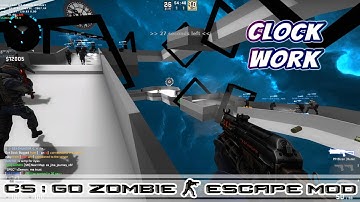 CSGO ZOMBIE ESCAPE ze_clockwork_v1d1