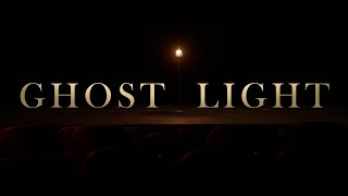 Watch Ghost Light Trailer