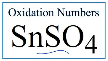 How to find the Oxidation Number for Sn in SnSO4