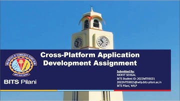 Cross Platform Application Development Assignment || by Mohit Sehgal 2022MT93021 || BITS Pilani WILP