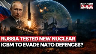 Nuclear Power Play: Russia’s New ICBM Designed to Bypass NATO Defences As War With Ukraine Escalates