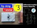 OP-Amp Tutorial #3 Differential Amplifier &amp; battery balancing