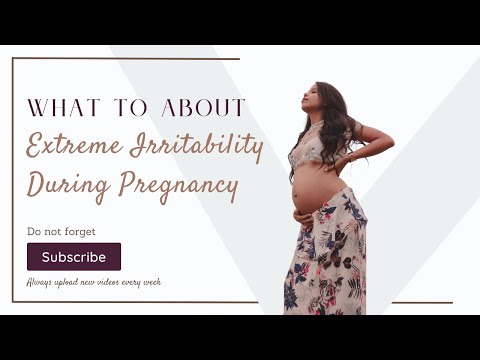 Video: How To Deal With Irritability During Pregnancy