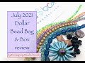 July 2021 Dollar Bead Box/Bag Review
