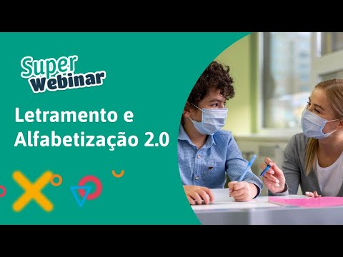 SuperWebinar: Letramento e Alfabetização 2.0.