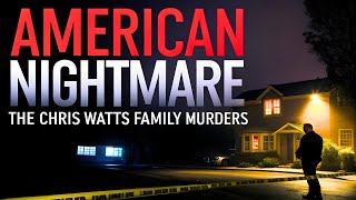 "Chris Watts: The Family Murder That Shocked America | True Crime Documentary" 