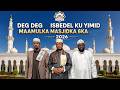 DEG DEG Isbedel Kuyimid Maamulka Masjidka Sigiska 2026 