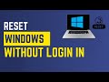 How To Factory Reset Windows 11 Without Logging In