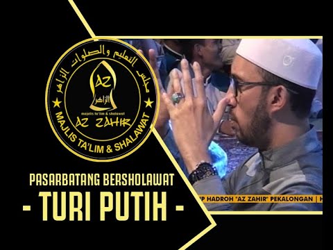 AZ ZAHIR - PARA PEMUDA \u0026 TURI PUTIH | PASARBATANG BERSHOLAWAT