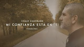 Coalo Zamorano - Mi Confianza Está En Ti (Video Lyric) chords