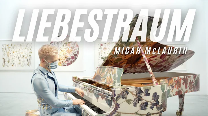Micah McLaurin: Liszt - Liebestraum (Love Dream)