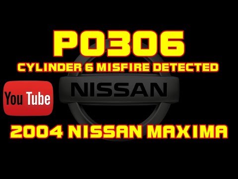 ⭐ 2004 Nissan Maxima-P0306-실린더 6 실화 감지