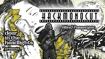 HACKMONOCUT - Blind Passenger - Live at Deer In The Headlights Studio
