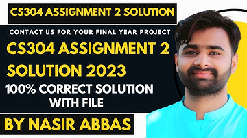 CS304 Assignment 2 100% Solution 2023 BY VUBWN | CS304 Assignment 2 Correct Solution BY NASIR ABBAS