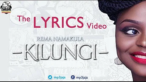 Kilungi [The Lyrics Video] - Rema Namakula New Ugandan Music June 2016