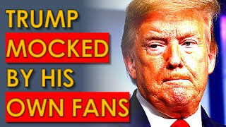Trump VOTERS MOCK him for being a Failure