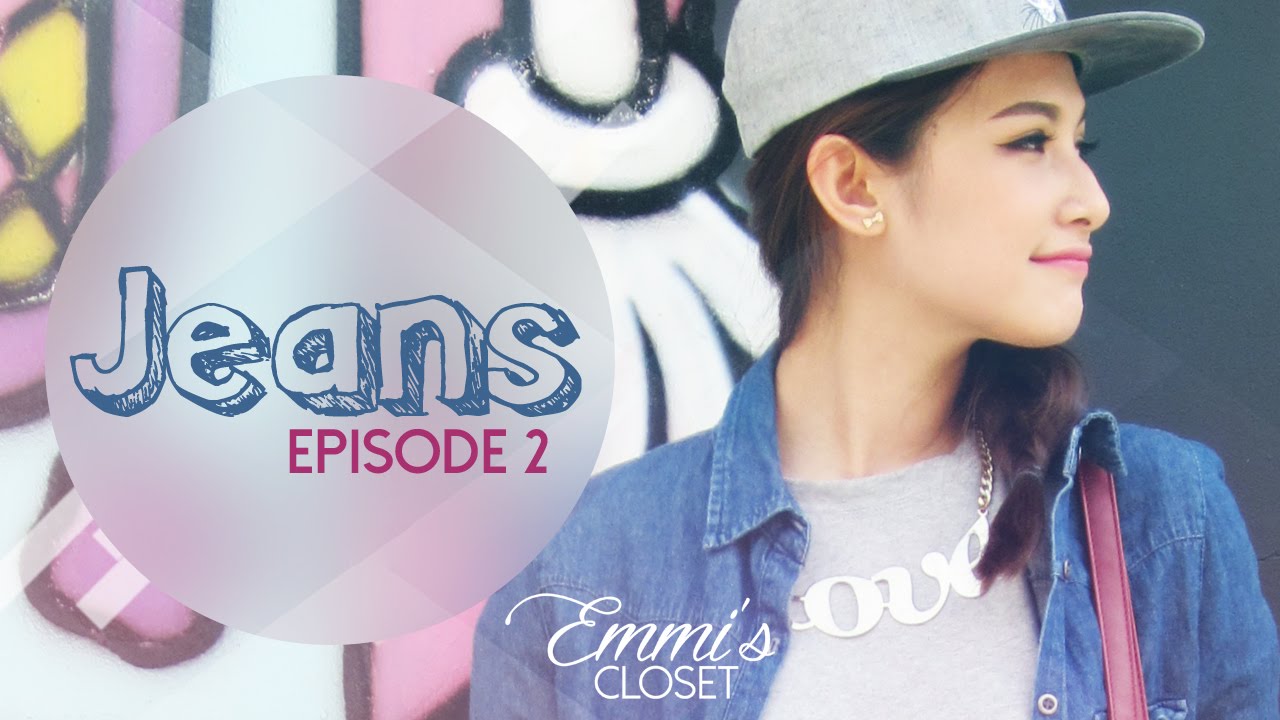 EMMI'S CLOSET PHỐI ĐỒ VỚI JEANS Eps2 YouTube