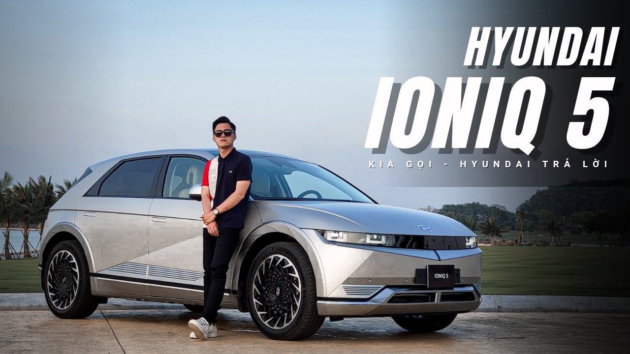 Trải nghiệm Hyundai IONIQ 5: Đẹp đến \