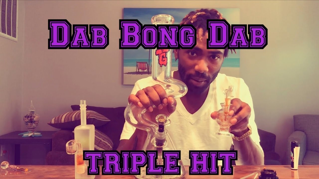 Dab, Bong Rip, Dab, In One Breath
