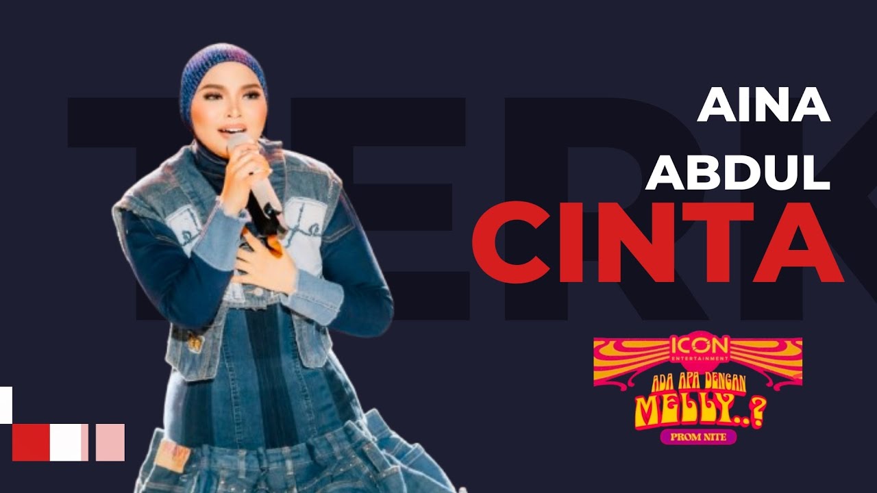 Cinta - Aina Abdul (Konser Ada Apa Dengan Melly? Promnite 2025)