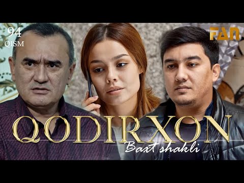 Qodirxon (baxt shakli 94-qism 2-mavsum) | Кодирхон (бахт шакли 94-кисм 2-мавсум)