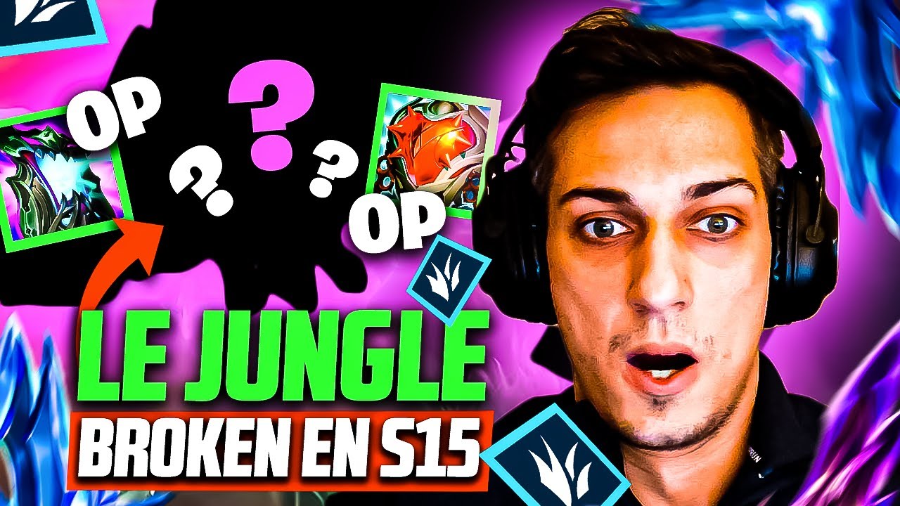 Le JUNGLE (broken) que tu dois ABSOLUMENT jouer en SAISON 15 !