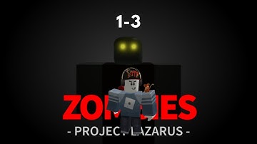 Project Lazarus Zombies | Game 1 Round 20 ~ Round 25
