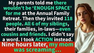 Details “There is not enough space for you at the family retreat,” my parents said. 118 were invited… Update