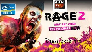 Rage 2 Dual/Quad core fix.