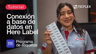 TUTORIAL CONEXIÓN DE BASE DE DATOS EN HERE LABEL | TECFLEX