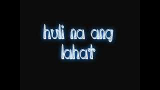 huli na ang lahat - versatile rhyme