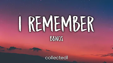 bbno$ - i remember (Lyrics)