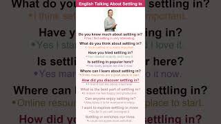 English Speaking Practice - Talking About Settling In - Daily use English question answer practice