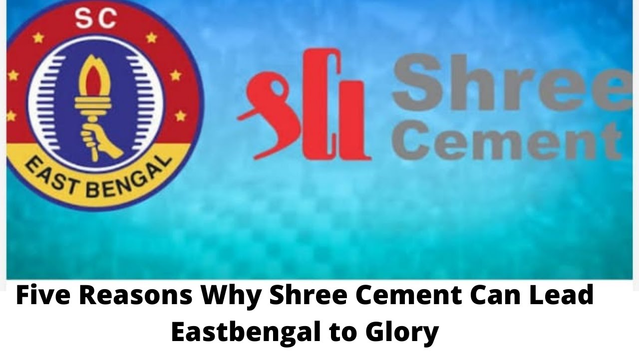 Five Reasons Why Shree Cement can Lead Eastbengal to Glory | Eastbengal| Shree cement