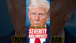 Trumps New Travel Restrictions: Severity and Impact! #news #trump #shorts #travelban