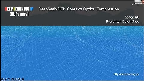 【DL輪読会 #471 1/3】DeepSeek-OCR: Contexts Optical Compression