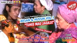 Aksan & Hussin Vol.1 - Tunis Jaga Pangantin | Tausug Traditional Song