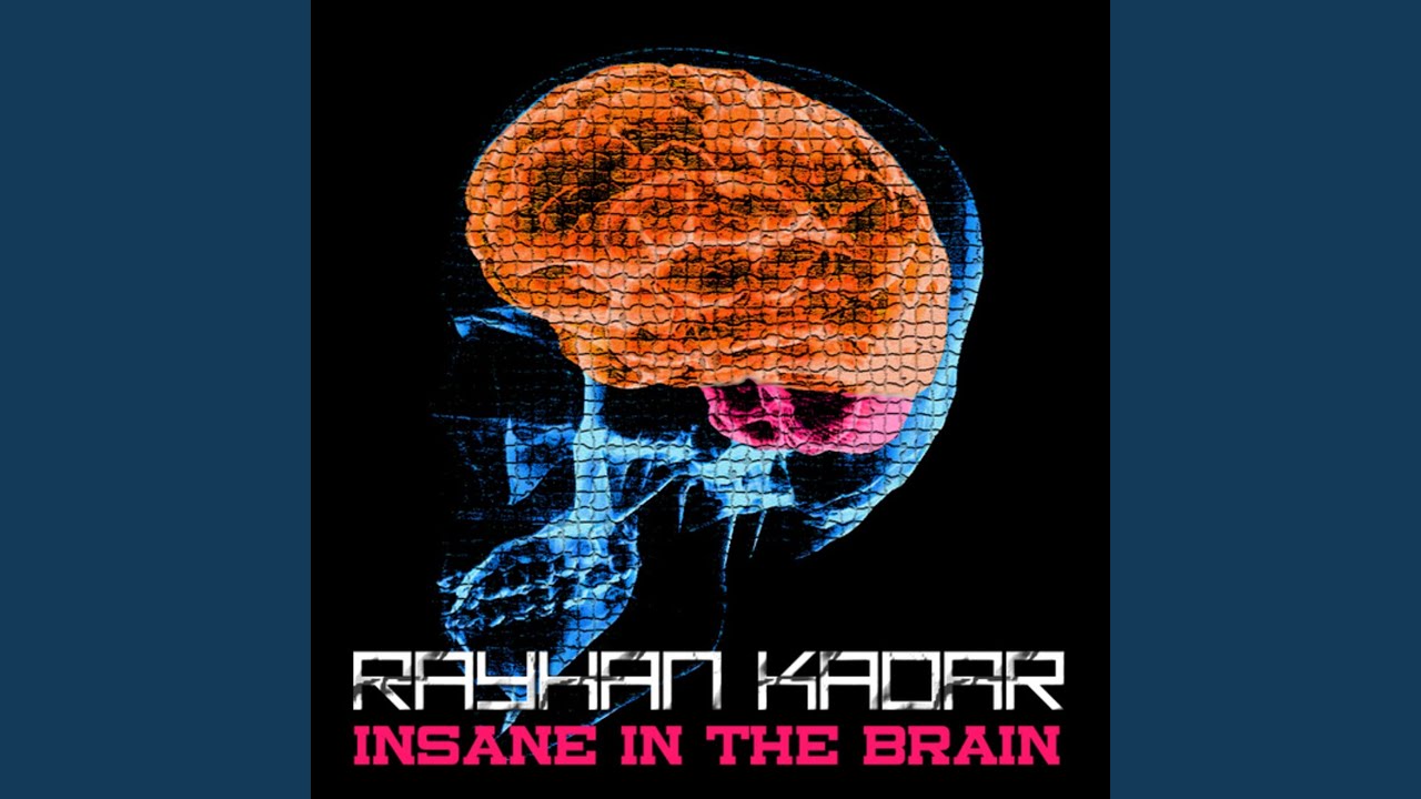 Insane in the Brain. Insane in the Brain без слов. Insane in the Brain Showtime Original. Песня Insane in the Brain.