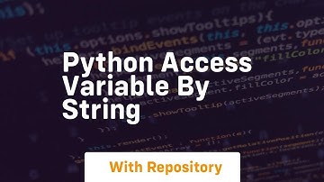 python access variable by string
