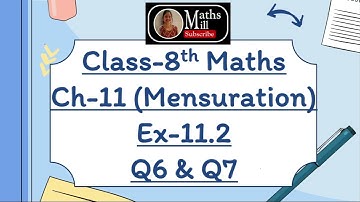 Ex-11.2 Q6 & Q7 Ch-11 Mensuration | NCERT Class 8 Maths | CBSE Class 8 Maths