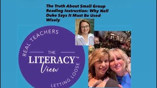 The Truth About Small Group Reading Instruction and Why Nell Duke Says It Should Be Used Wisely