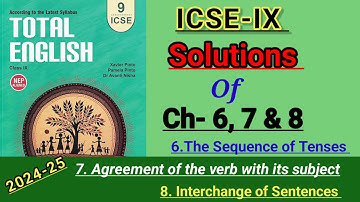 ICSE-IX | TOTAL ENGLISH SOLUTION 2024-25 | SOLVED ASSIGNMENTS OF CHAPTERS 6, 7 & 8 🔥