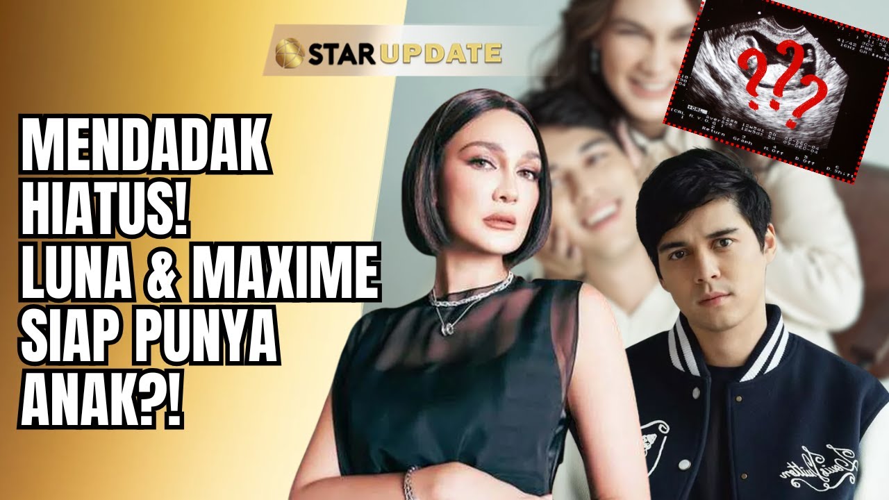 LUNA MAYA MENDADAK PAMIT HIATUS! BARU MENANG PENGHARGAAN, NETIZEN CURIGA HAMIL?! | STAR UPDATE