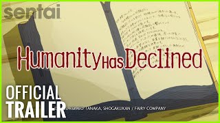 Humanity Has Declined Official Trailer