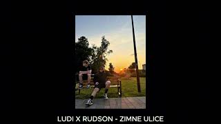 LUDI X RUDSON - ZIMNE ULICE