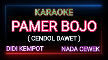 PAMER BOJO ( CENDOL DAWET ) DIDI KEMPOT   Karaoke Nada Wanita