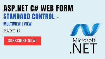 #17 Multiview & View - ASP.NET C# WEB FORM Control | #ITHW | #ASPNET
