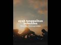 Berharap mampu #threesixty #feedshorts #shortsvideo #youtubeshorts #music