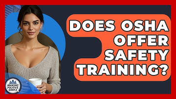 Does OSHA Offer Safety Training? - Making Politics Simple